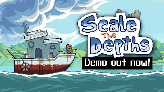 Scale the Depths