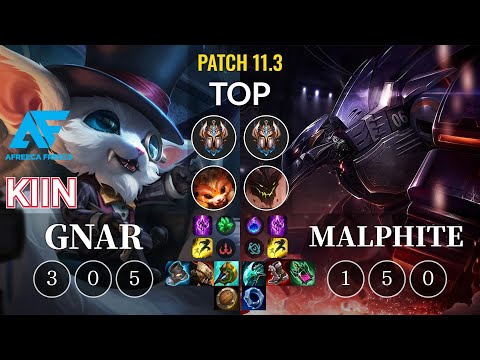 AF Kiin Gnar vs Malphite Top - KR Patch 11.3