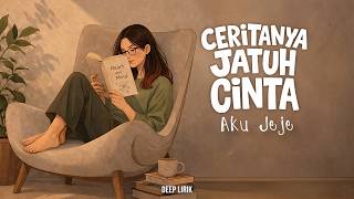 Download lagu Ceritanya Jatuh Cinta - Aku Jeje (Lirik Lagu) viral di Tiktok | MIX Tulus - Teh Hijau, Jinan mp3 Download lagu Ceritanya Jatuh Cinta - Aku Jeje (Lirik Lagu) viral di Tiktok | MIX Tulus - Teh Hijau, Jinan mp3