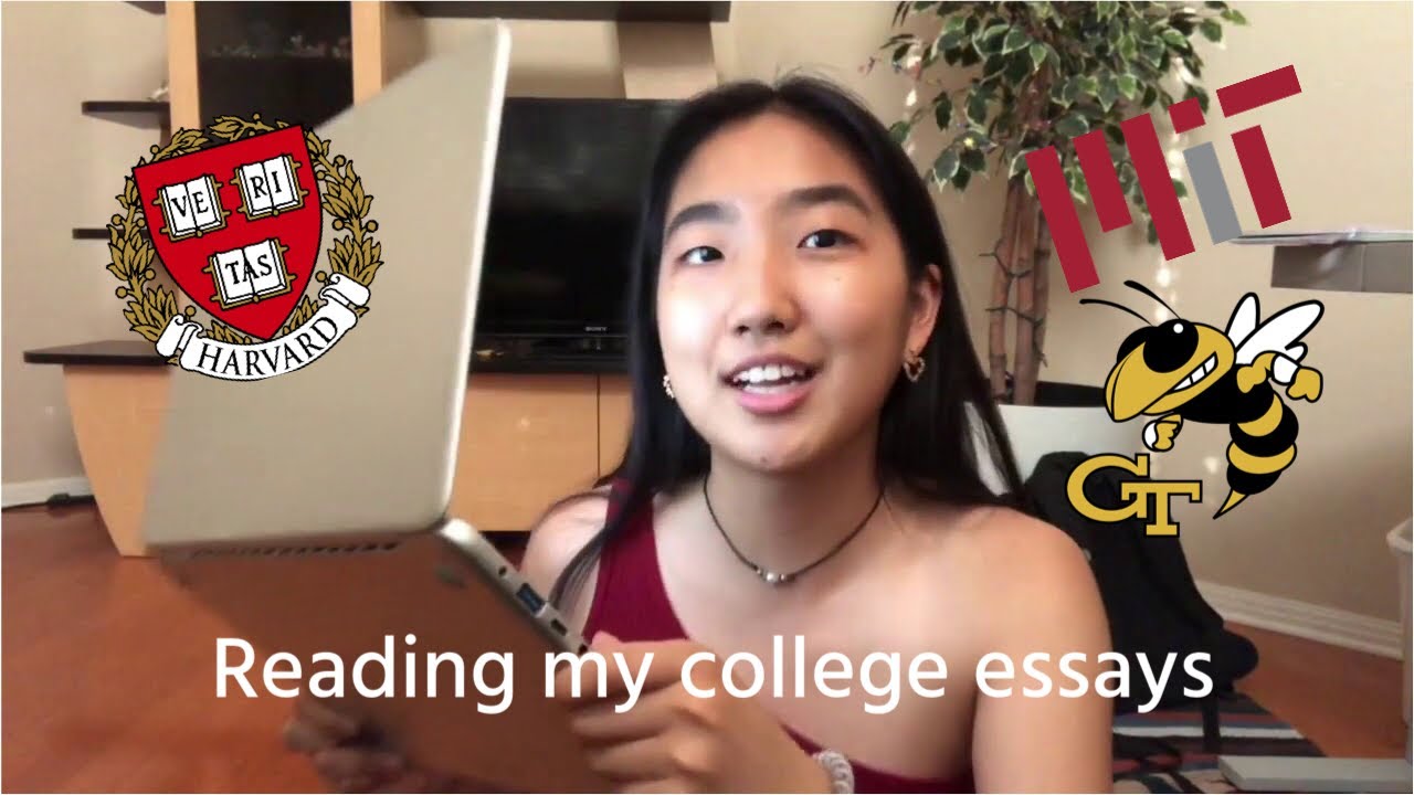 reading my college essays that got me accepted into MIT (MIT, Harvard, Georgia Tech)