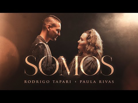 Somos - Paula Rivas & Rodrigo Tapari