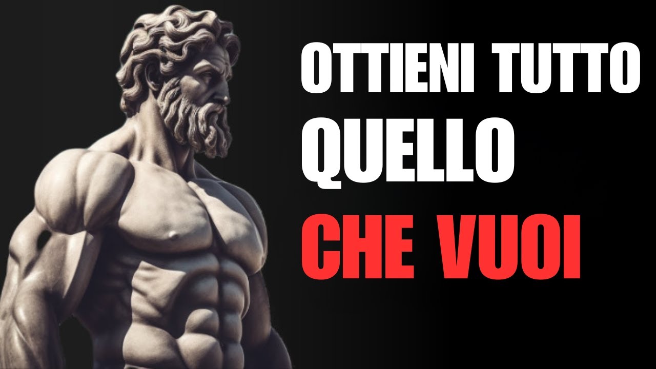 10 STRATEGIE STOICHE PER OTTENERE TUTTO CIÒ CHE DESIDERI NELLA VITA | FILOSOFIA STOICA