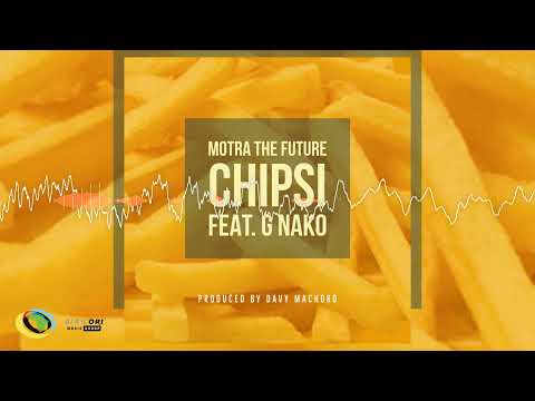 Motra The Future - Chipsi [Feat. G Nako] (Official Audio)