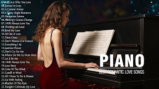200 Best Romantic Piano Love Songs Of All Time - The Best Relaxing Piano Instrumental Love Songs