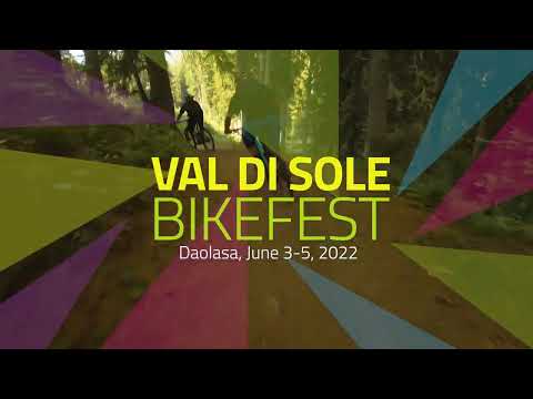 Val di Sole BikeFest // Daolasa, 3-5 June, 2022
