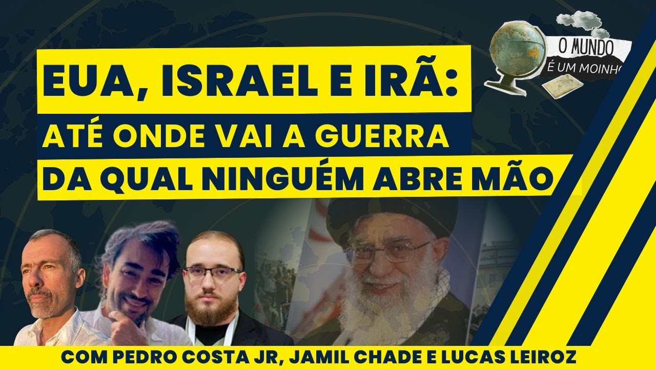 EUA, ISRAEL E IRÃ: Até onde vai a guerr@ da qual ninguém abre mão | O Mundo é um Moinho | (05/03/26)