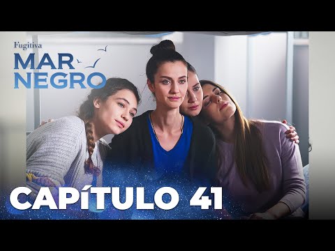 Mar Negro | Fugitiva - Capítulo Exclusivo 41