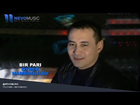 Oybek Hamroqulov - Bir pari | Ойбек Хамрокулов - Бир пари