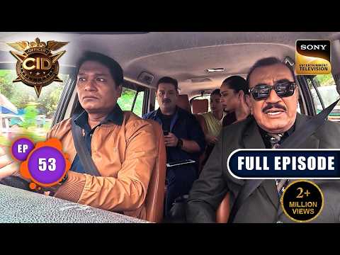 Policemen पर हुए Attack ने किया Team CID को हैरान | CID Season 2 | Full Episode | Ep 53