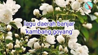 Download lagu Lagu daerah Banjar 'kambang goyang' cover by gittir mp3