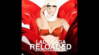 Lady Gaga feat. Rodney Jerkins - Reloaded (Audio)