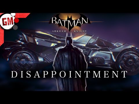 Arkham Knight's Disappointing Gameplay