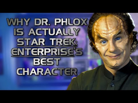 Why Dr. Phlox Is Actually Star Trek Enterprise's Best Character