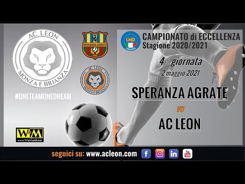 02/05/2021 - SPERANZA AGRATE vs LEON - ECCELLENZA - Highlights ed Intervista