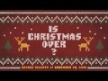 George Elliott - Is Christmas Over?