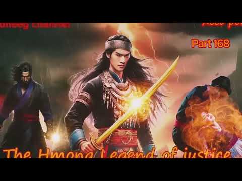 Xeeb Pov The Swordsman legend Episode 168 - Hmong Action Warrior Story