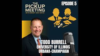 Ep. 5 - Todd Burrell, University of Illinois Urbana-Champaign