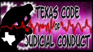 Texas Code of Judicial Conduct (no reading required)