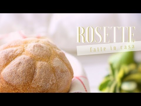 ROSETTE DI PANE FATTE IN CASA- Ricetta passo passo