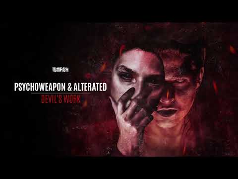 Psychoweapon & Alterated - Devil's Work