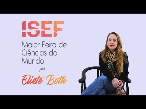 ISEF -Maior Feira de Ciências do Mundo por Eleite Both