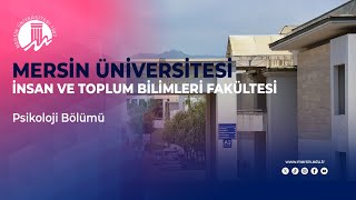 Mersin Üniversitesi | İnsan ve Toplum Bilimleri Fakültesi – Psikoloji Bölümü