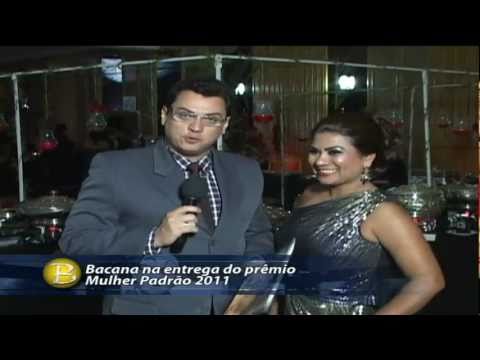 07-06-2011- Bacana na Premiação Mulher Padrão 2011 Concedido a Neila Medeiros