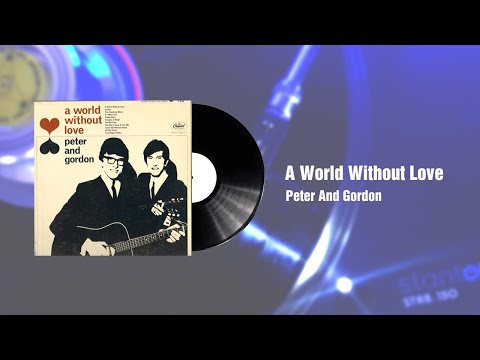 A World Without Love - Peter And Gordon(1964)