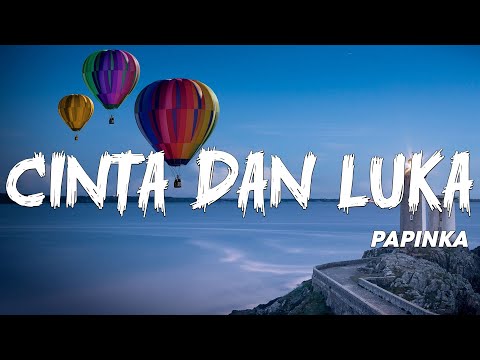 Papinka - Cinta Dan Luka (Official Lyrik Video)