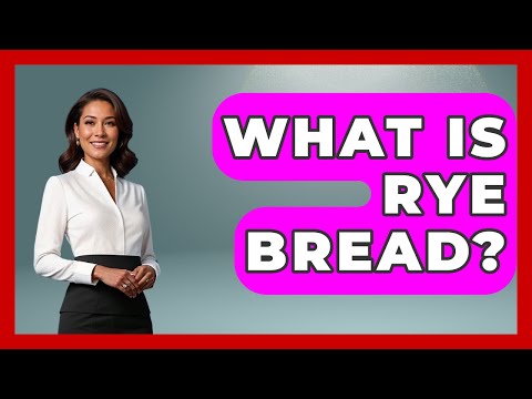 What Is Rye Bread? - Best Eats Worldwide