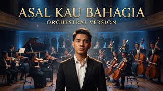 Download lagu ASAL KAU BAHAGIA – ARMADA | EPIC ORCHESTRAL VERSION mp3
