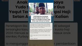 Download lagu Anak Menkeu Purbaya Yudo Sadewa Sindir Gus Yaqut Tersangka Korupsi Haji:  Setan Aja Hormat ke Kalian mp3