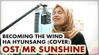 Becoming The Wind (바람이 되어) - Ha Hyunsang (하현상) OST Mr. Sunshine Cover Bahasa Indonesia