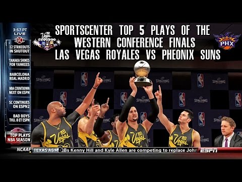 SportsCenter Top 5 Plays Of the WCF (NBA 2K16 PS4 Las Vegas Royales MYGM EP.75)