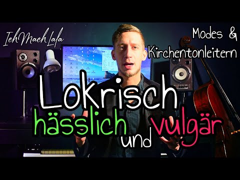 Locrian - ugly, vulgar & dissonant - Modes, scales & church scales in music theory