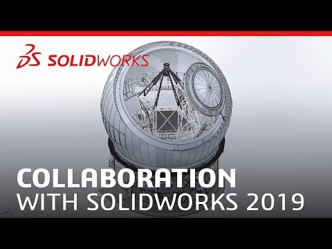 Collaboration with SOLIDWORKS 2019