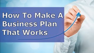 How To Make A  Business Plan Outline That Works