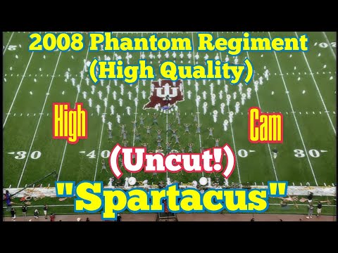 2008 Phantom Regiment Finals Uncut Show High Cam (High Quality)