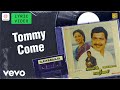 Pagalil Pournami Tommy Come Lyric Sivakumar Raadhika Ilaiyaraaja