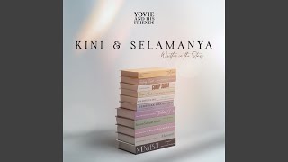 Lirik Lagu Kini - Yovie Widianto, KIM, Neida: Ku Akhiri Namun Tak Berakhir, Ku Hindari