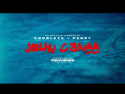 Sr. Netflix x @CDOBLETA x @persyoff - John Cenaa (Video Oficial)