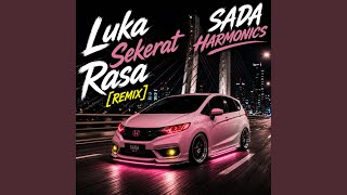 Download lagu Luka Sekerat Rasa (Remix) mp3