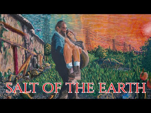 Salt Of The Earth - Trailer