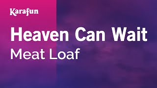 Karaoke Heaven Can Wait - Meat Loaf *