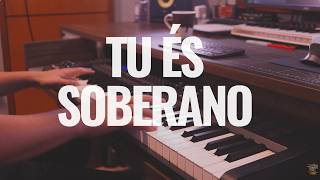 Tú és Soberano - Piano Instrumental | Playback | Tom Feminino D