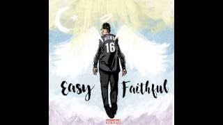 Phay - Easy/Faithful feat. Ré Lxuise and Eric Young