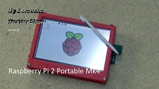 Raspberry Pi 2 Portable Mk4 - 5 Inch Touchscreen (MEHS) Episode 38