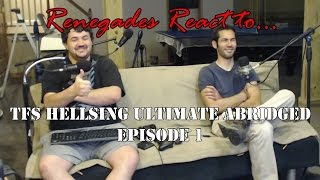 Renegades React to... *TFS* Hellsing Ultimate Abridged Episode 1