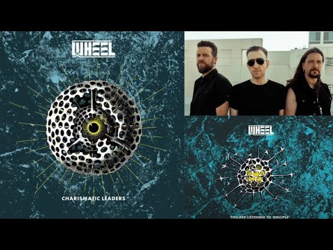 Wheel release new song Disciple off new album  Charismatic Leaders + tour dates