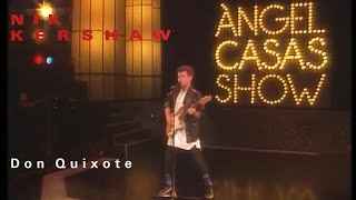 Nik Kershaw | Don Quixote | Àngel Casas Show 1985